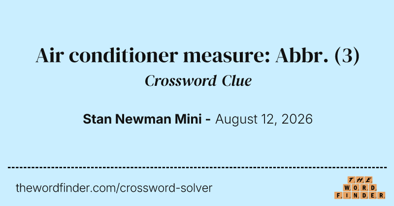 Air conditioner measure: Abbr. crossword clue image