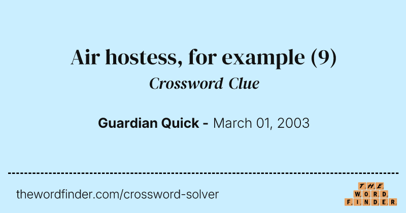 Air hostess, for example crossword clue image