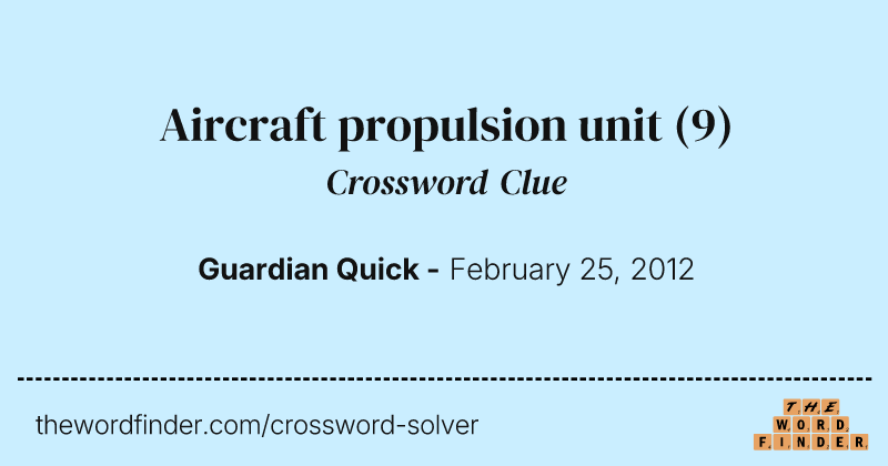 Aircraft propulsion unit crossword clue image