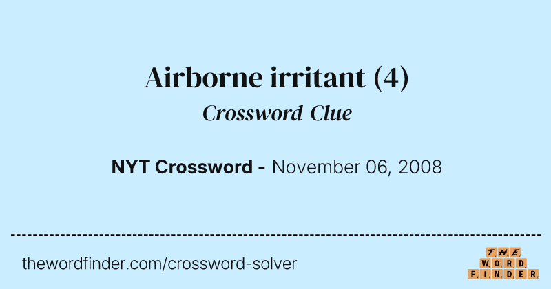 Airborne irritant crossword clue image