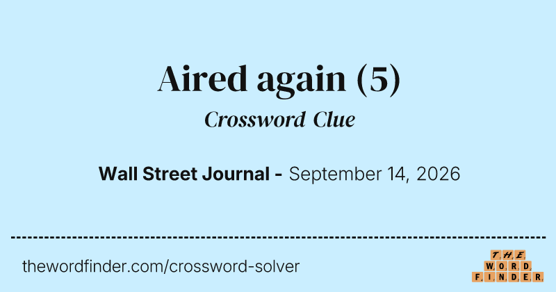 Aired again crossword clue image