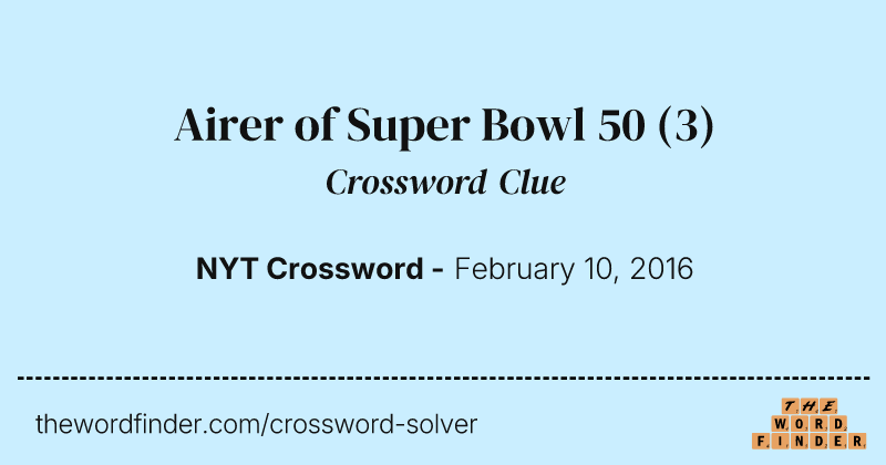 Airer of Super Bowl 50 crossword clue image