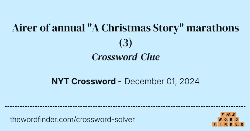 Airer of annual "A Christmas Story" marathons crossword clue image