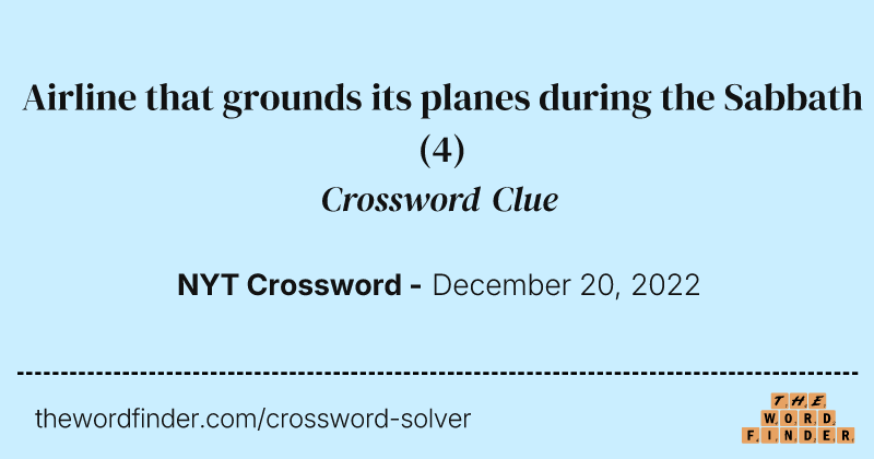 Airline that grounds its planes during the Sabbath crossword clue image