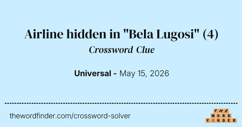 Airline hidden in "Bela Lugosi" crossword clue image