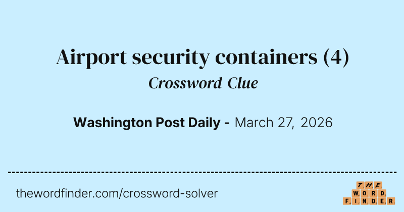 Airport security containers crossword clue image