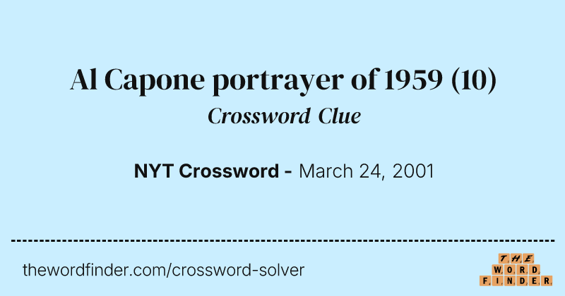 Al Capone portrayer of 1959 crossword clue image