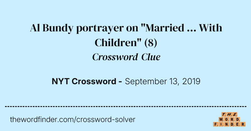 Al Bundy portrayer on "Married ... With Children" crossword clue image
