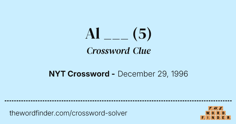 Al ___ crossword clue image