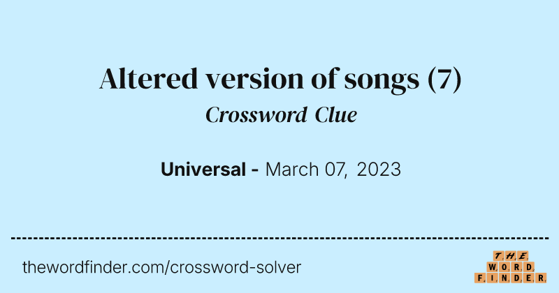Altered version of songs crossword clue image