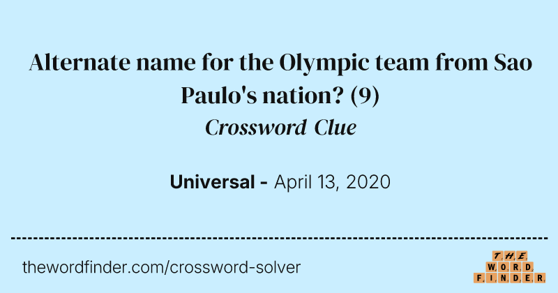 Alternate name for the Olympic team from Sao Paulo's nation? crossword clue image