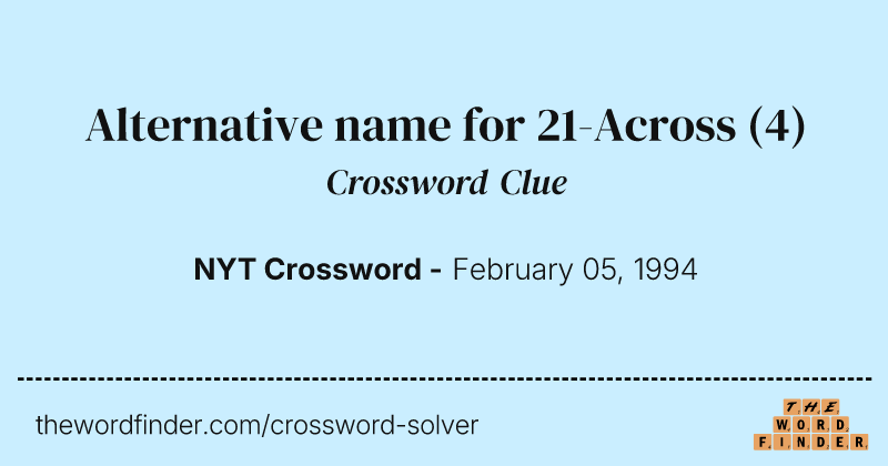 Alternative name for 21-Across crossword clue image