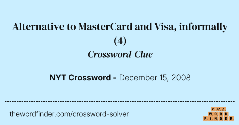 Alternative to MasterCard and Visa, informally crossword clue image