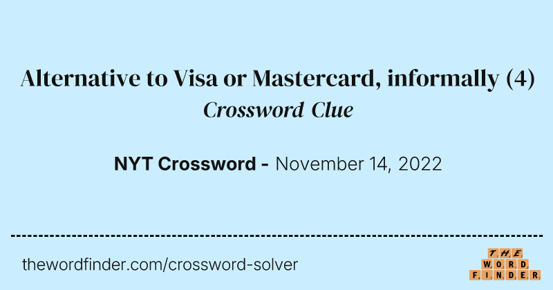 Alternative to Visa or Mastercard, informally crossword clue image