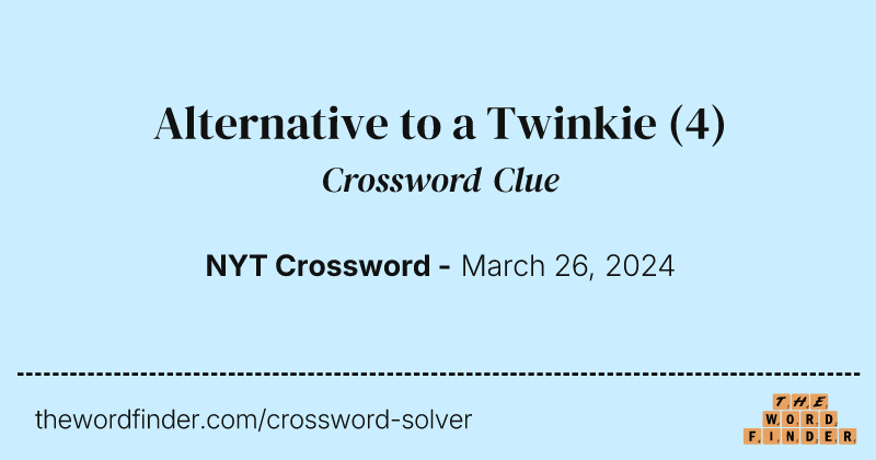 Alternative to a Twinkie crossword clue image