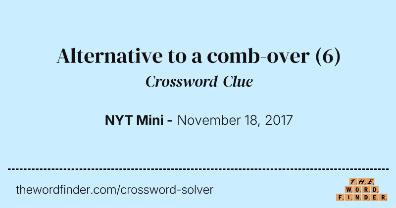 Alternative to a comb-over crossword clue image