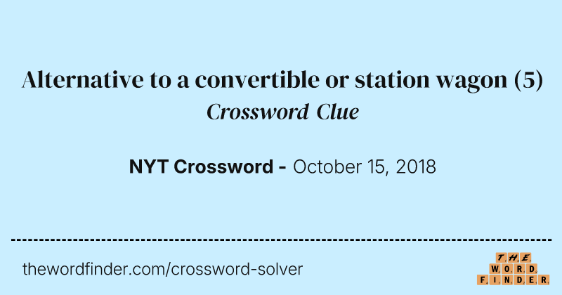 Alternative to a convertible or station wagon crossword clue image