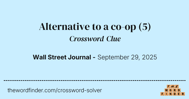 Alternative to a co-op crossword clue image
