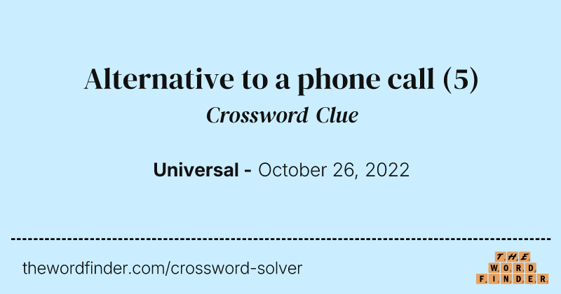 Alternative to a phone call crossword clue image