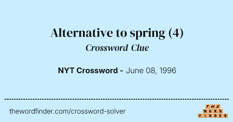 Alternative to spring crossword clue image