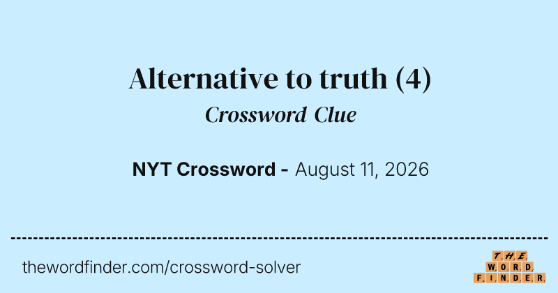 Alternative to truth crossword clue image