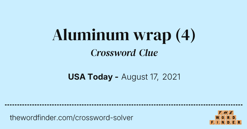 Aluminum wrap crossword clue image