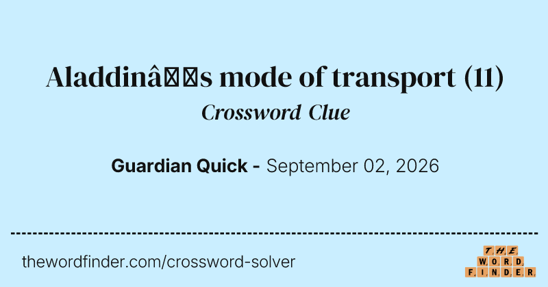 Aladdin’s mode of transport crossword clue image