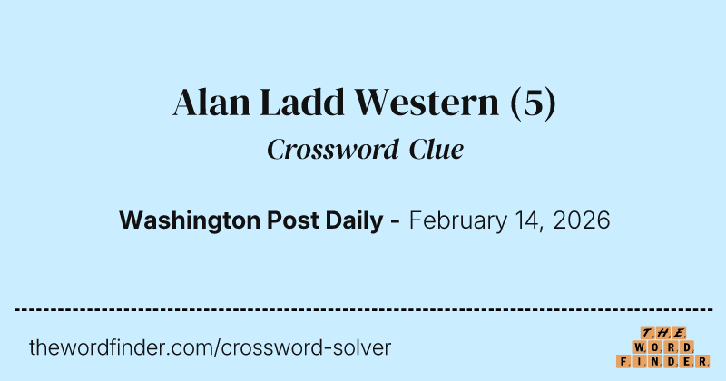 Alan Ladd Western crossword clue image