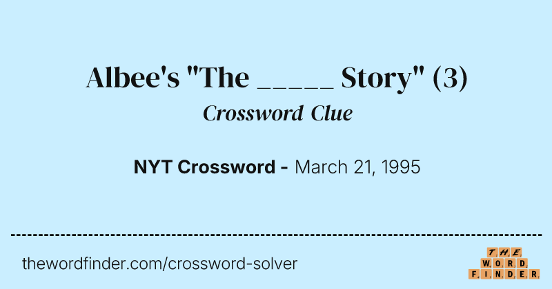 Albee's "The _____ Story" crossword clue image