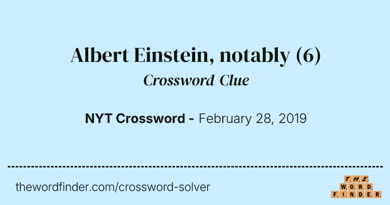 Albert Einstein, notably crossword clue image