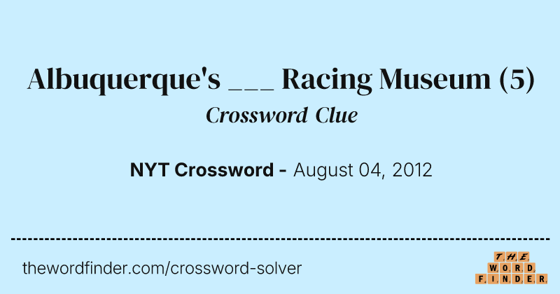Albuquerque's ___ Racing Museum crossword clue image
