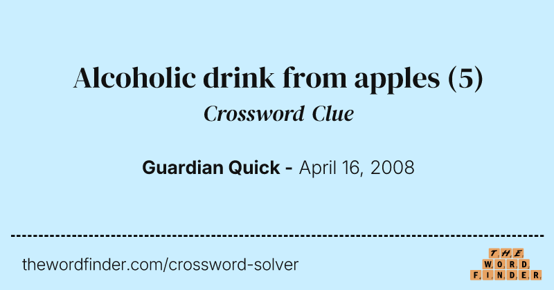 Alcoholic drink from apples crossword clue image