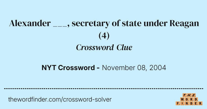 Alexander ___, secretary of state under Reagan crossword clue image