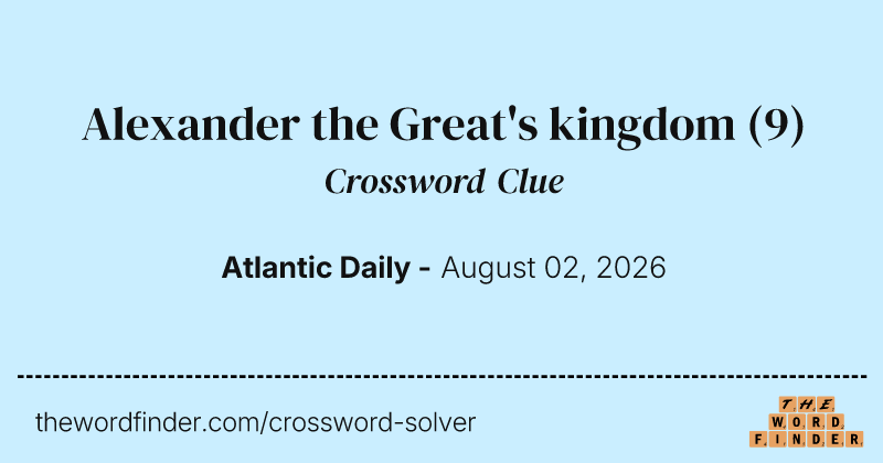 Alexander the Great's kingdom crossword clue image