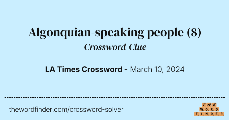 Algonquian-speaking people crossword clue image