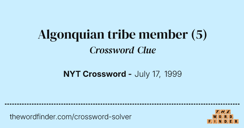 Algonquian tribe member crossword clue image