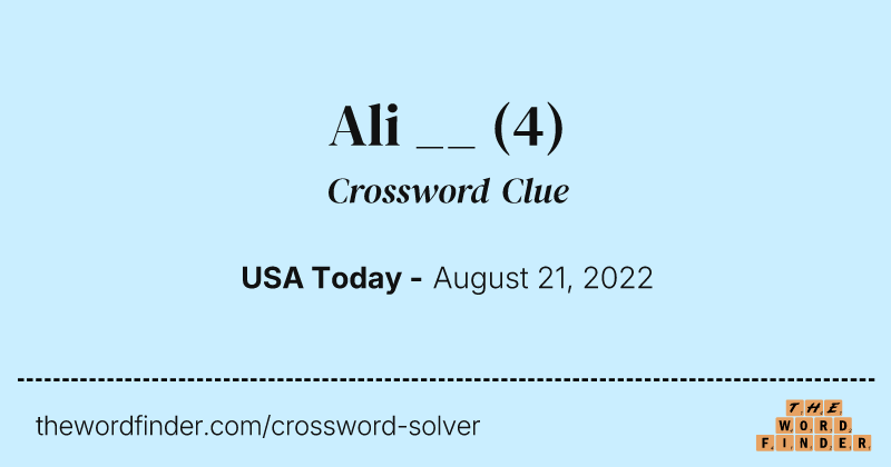 Ali __ crossword clue image