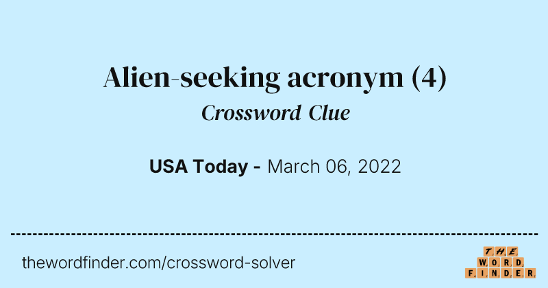 Alien-seeking acronym crossword clue image