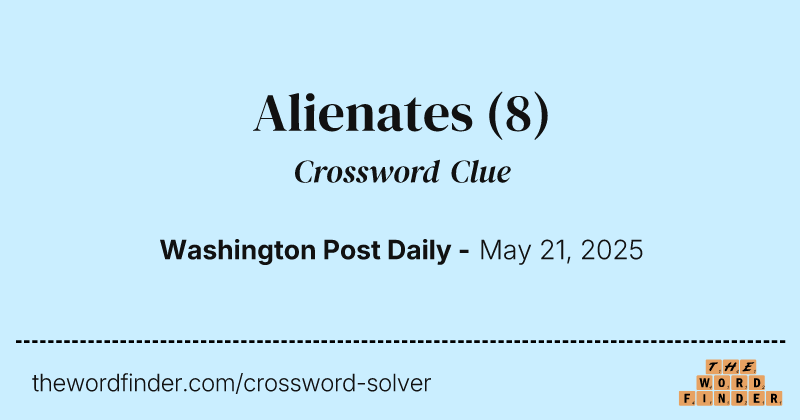 Alienates crossword clue image