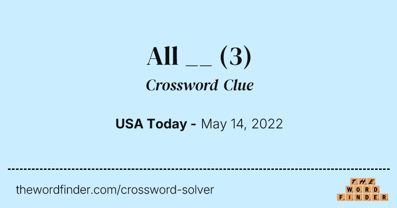 All __ crossword clue image