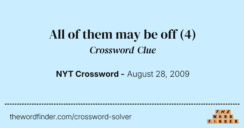 All of them may be off crossword clue image