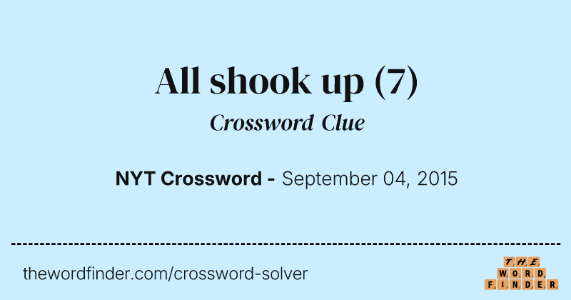 All shook up crossword clue image