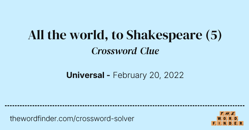 All the world, to Shakespeare crossword clue image