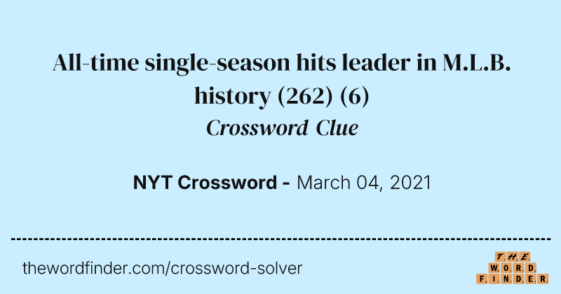 All-time single-season hits leader in M.L.B. history (262) crossword clue image