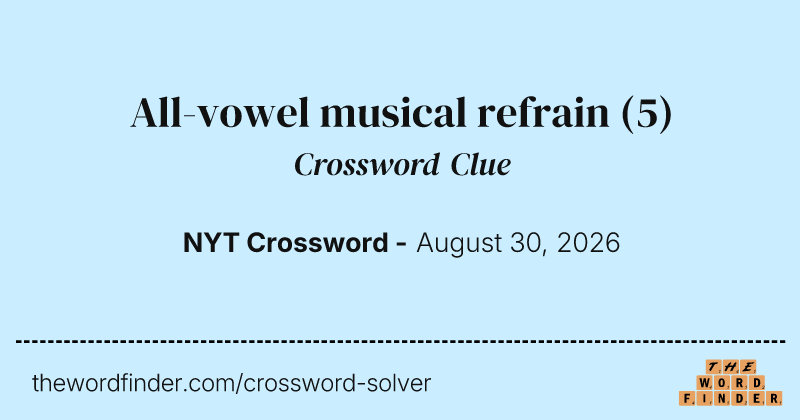 All-vowel musical refrain crossword clue image