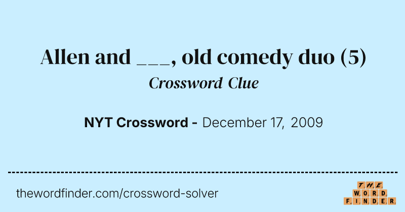 Allen and ___, old comedy duo crossword clue image