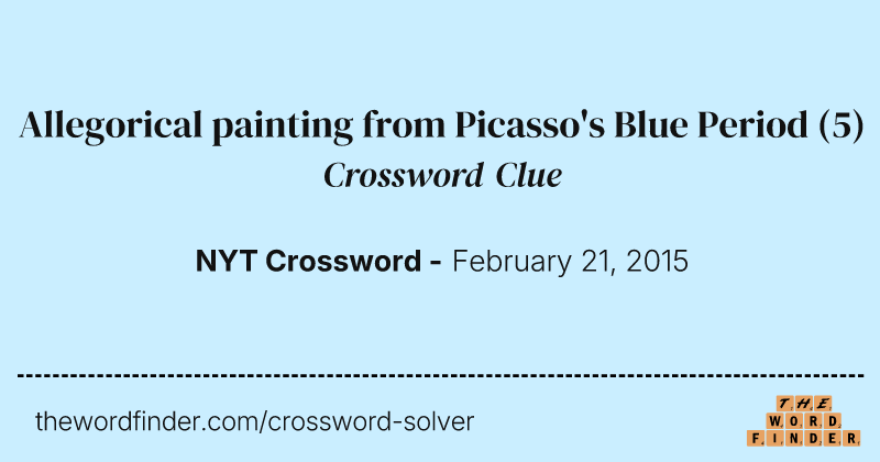 Allegorical painting from Picasso's Blue Period crossword clue image