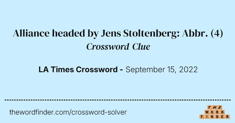 Alliance headed by Jens Stoltenberg: Abbr. crossword clue image