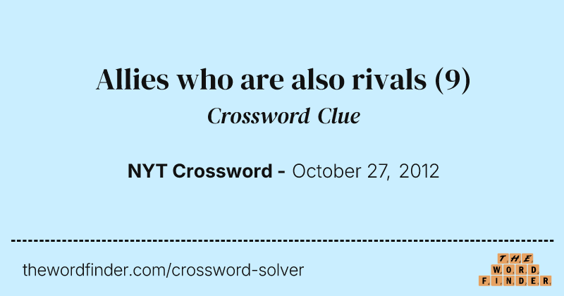 Allies who are also rivals crossword clue image