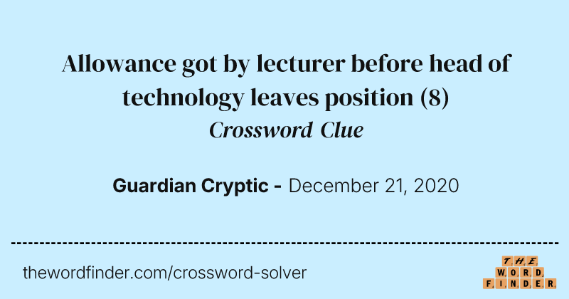Allowance got by lecturer before head of technology leaves position crossword clue image